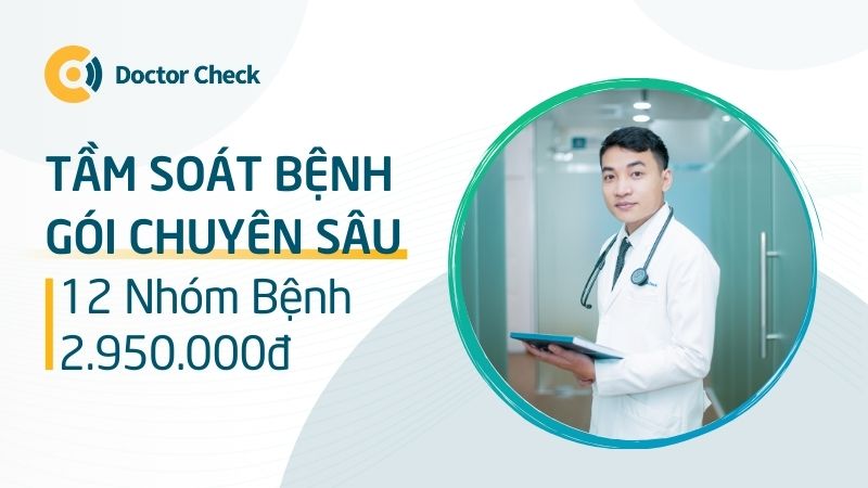 Bảng Giá Gói Tầm Soát Bệnh Chuyên Sâu Dành Cho Nam